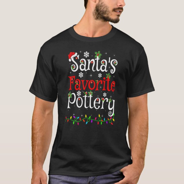 Xmas Lighting Santa's Favourite Pottery Christmas T-Shirt (Front)