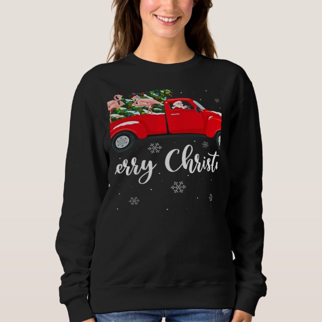 Xmas Lights Tree Santa Ride Flamingo Red Truck Chr Sweatshirt (Front)