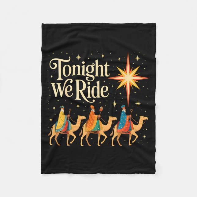 Xmas Men Women Nativity Three Wise Men Tonight We  Fleece Blanket (Front)