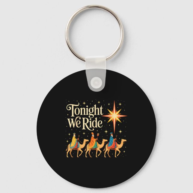 Xmas Men Women Nativity Three Wise Men Tonight We  Key Ring (Front)