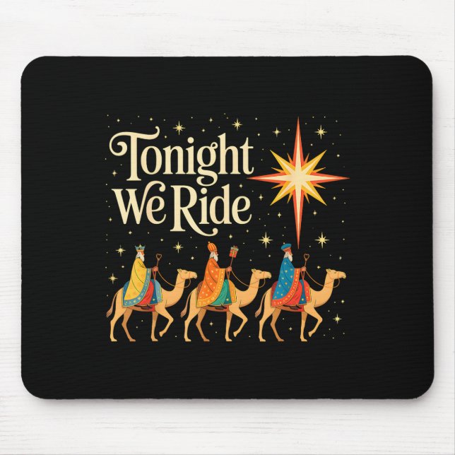 Xmas Men Women Nativity Three Wise Men Tonight We  Mouse Pad (Front)