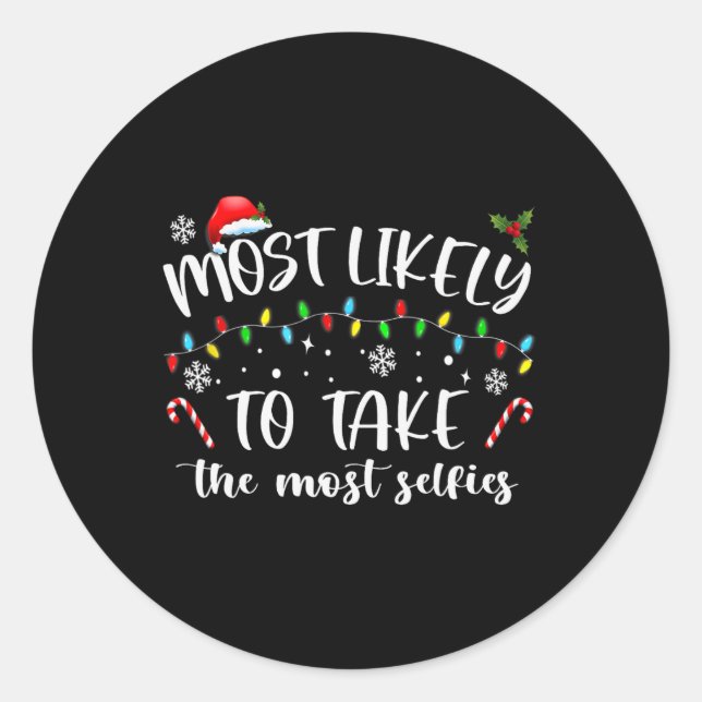 xmas most likely to take the most selfies matching classic round sticker (Front)