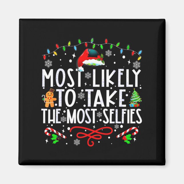 Xmas Most Likely To Take The Most Selfies Matching Magnet (Front)