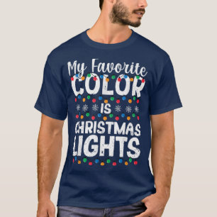 Xmas PJs Pyjamas Light My Favourite Colour Is Chri T-Shirt