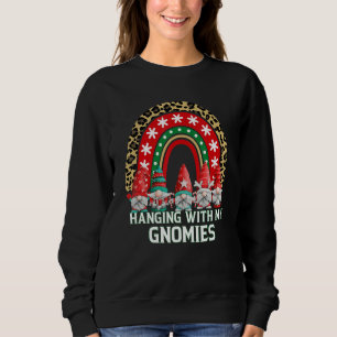 Xmas Rainbow Hanging With My Gnomies  Gnome Christ Sweatshirt