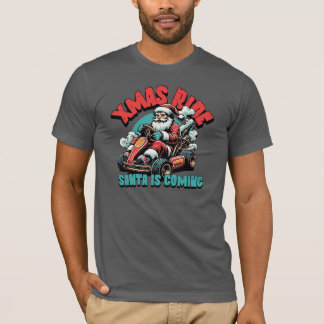 Xmas Ride: Santa is Coming' T-Shirt