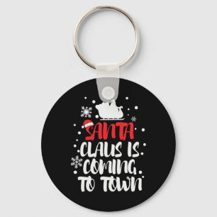 Xmas Santa Claus Is Coming To Town Key Ring