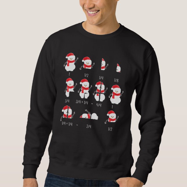 Xmas Snowman Santa Hat Fractions Math Teacher Chri Sweatshirt (Front)