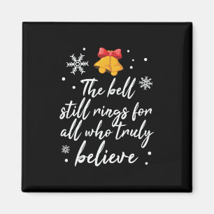 Xmas The Bell Still Rings Magnet