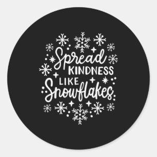 Xmas Themed Spread Kindness Like Snowflakes Merry Classic Round Sticker