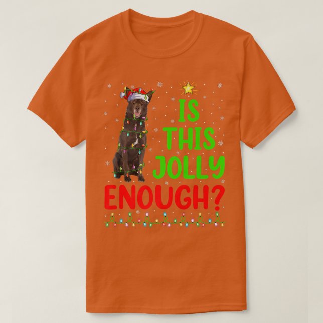 Xmas Tree Is This Jolly Enough Australian Kelpie C T-Shirt (Design Front)