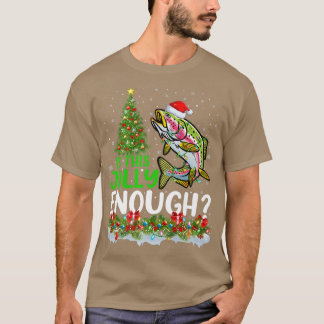 Xmas Tree Is This Jolly Enough Rainbow Trout Fish  T-Shirt