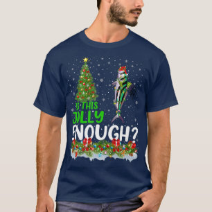 Xmas Tree Is This Jolly Enough Roosterfish Christm T-Shirt
