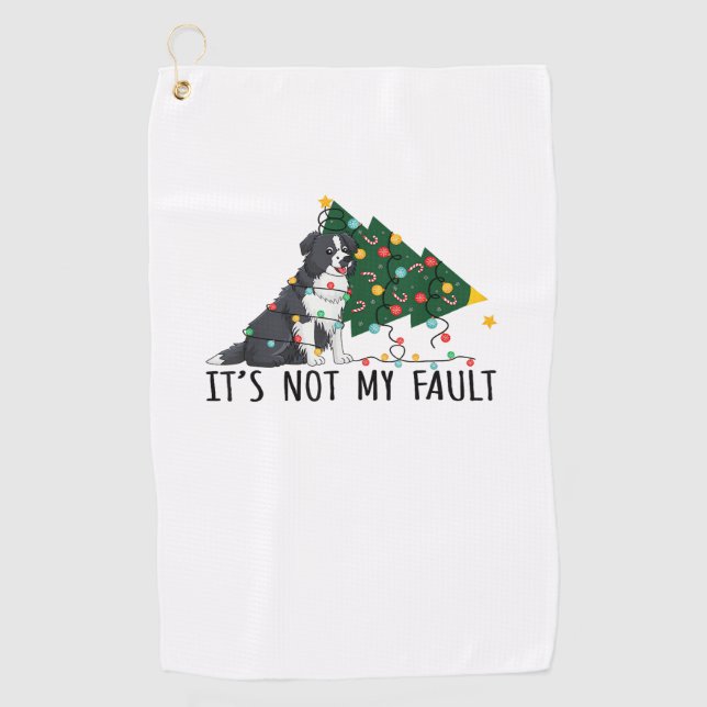 Xmas Tree It Is Not My Fault Border Collie Dog Chr Golf Towel (Front)