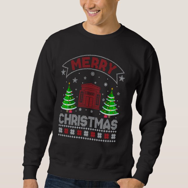 Xmas Tree Lighting Men Women Library Ugly Christma Sweatshirt (Front)