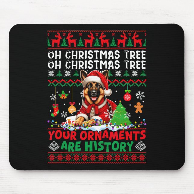 Xmas Tree Ornaments Are History Sweater German She Mouse Pad (Front)