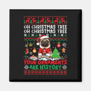 Xmas Tree Ornaments Are History Sweater Santa Pug Magnet