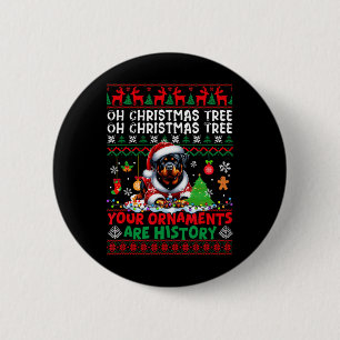 Xmas Tree Ornaments Are History Sweater Santa Rott 6 Cm Round Badge