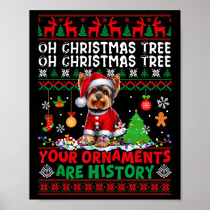 Xmas Tree Ornaments Are History Sweater Yorkshire  Poster