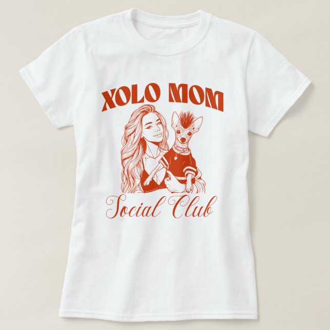 Xolo Dog Mum Social Club Women T-Shirt (Design Front)