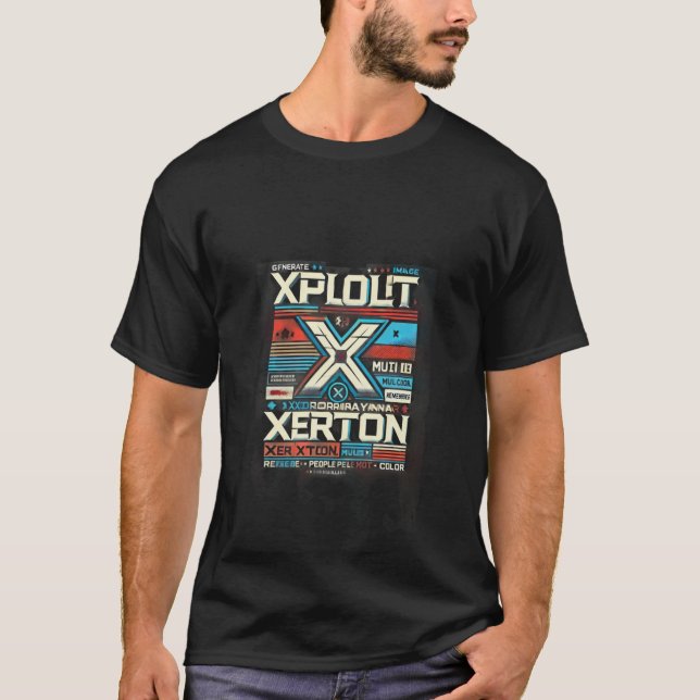 Xploit Xtraordinary Xertion T-Shirt (Front)