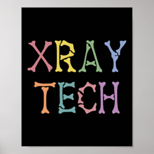 Xray Tech X-ray Technologist gifts Poster