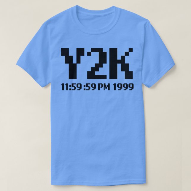 Y2K Celebrate surviving the Y2K Bug catastrophe th T-Shirt (Design Front)