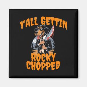 Y’all Gettin Rocky Chopped Tennessee Halloween Cos Magnet