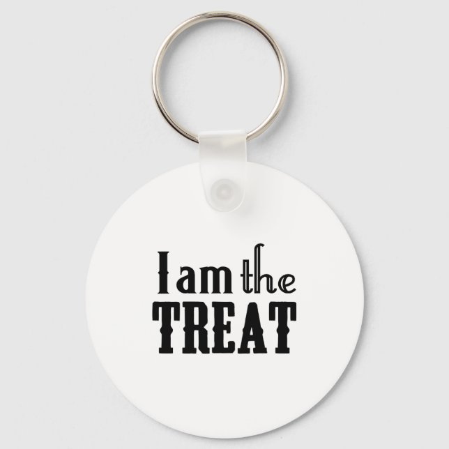 Y Halloween I Am The Treat Funny Holiday  Key Ring (Front)