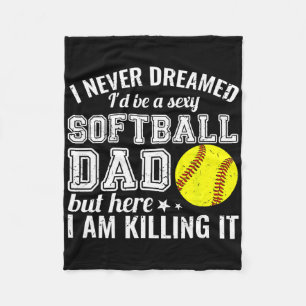 Y Softll Dad Here I Am Killing It Funny Fleece Blanket