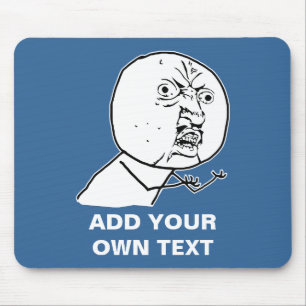 y u no rage face comic lol rofl mouse pad