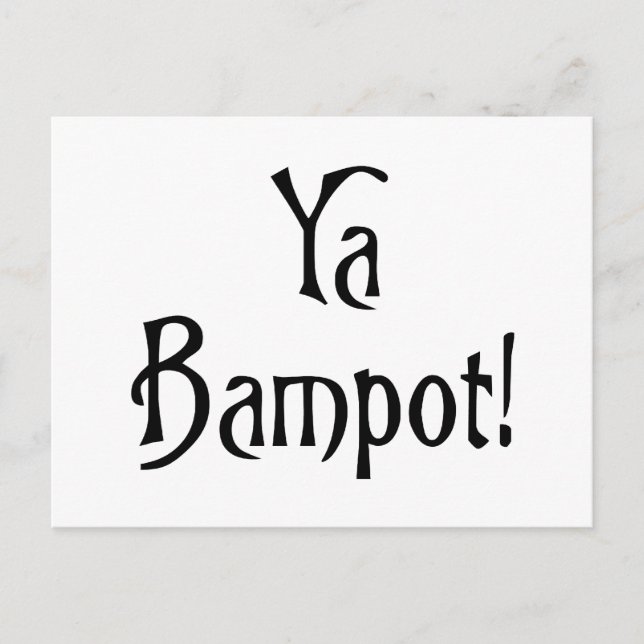 Ya Bampot funny Scottish banter patter slang Postcard (Front)