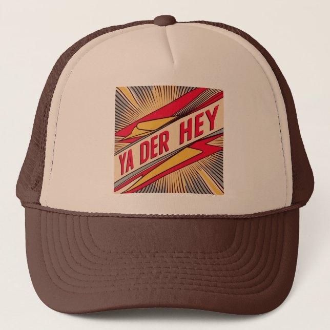 Ya Der Hey (Wisconsin Slang) Trucker Hat (Front)
