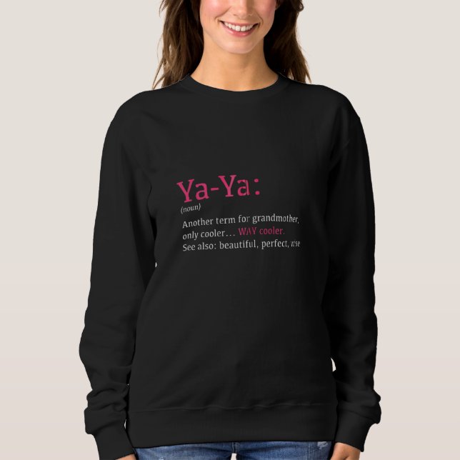 Ya Ya Funny Definition Noun Another Term Zip Sweatshirt (Front)