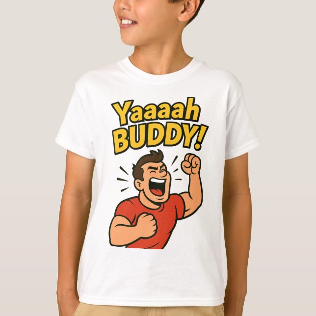 Yaaaah Buddy Power Burst T-Shirt (Front)