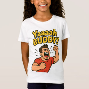 Yaaaah Buddy Power Burst T-Shirt