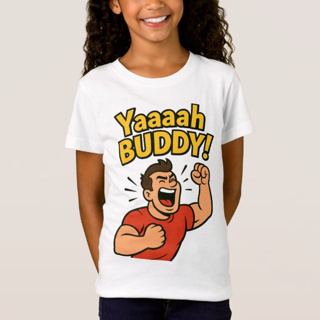 Yaaaah Buddy Power Burst T-Shirt (Front)