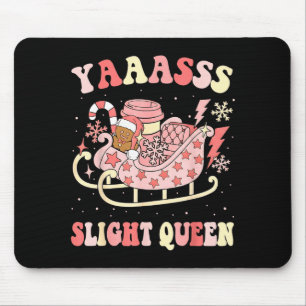 Yaas Sleigh Queen Sleigh Girl Matching Christmas P Mouse Pad