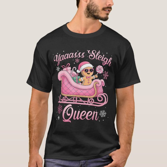 Yaas Sleigh Queen Sleigh Girl Matching Christmas  T-Shirt (Front)