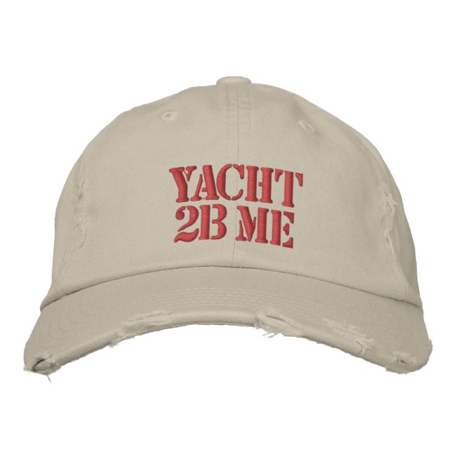 Yacht 2B Me™_headstrong Embroidered Hat (Front)