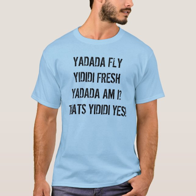 YADADAMEAN? T-Shirt (Front)