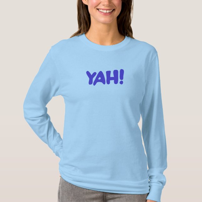 Yah! T-Shirt (Front)