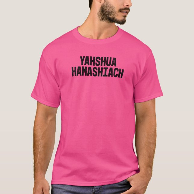 Yahshua Hamashiach   T-Shirt (Front)