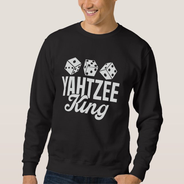 Yahtzee King Dice Game Sweatshirt (Front)