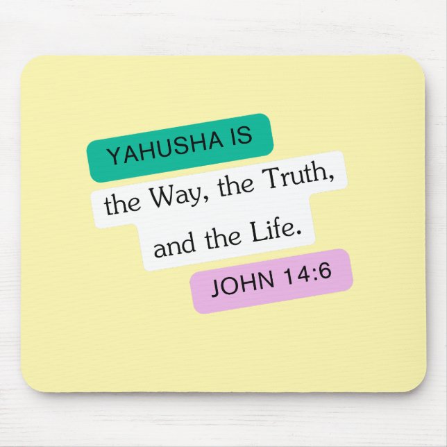 Yahusha is The Way Graphic Design Mouse Pad (Front)