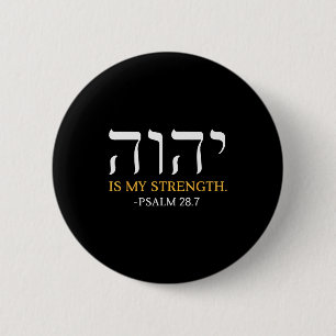 Yahweh Elohim Hebrew Jesus Is My Strength Christia 6 Cm Round Badge