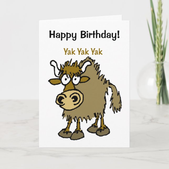 YAK YAK YAK Talking IS Life! Card (Front)