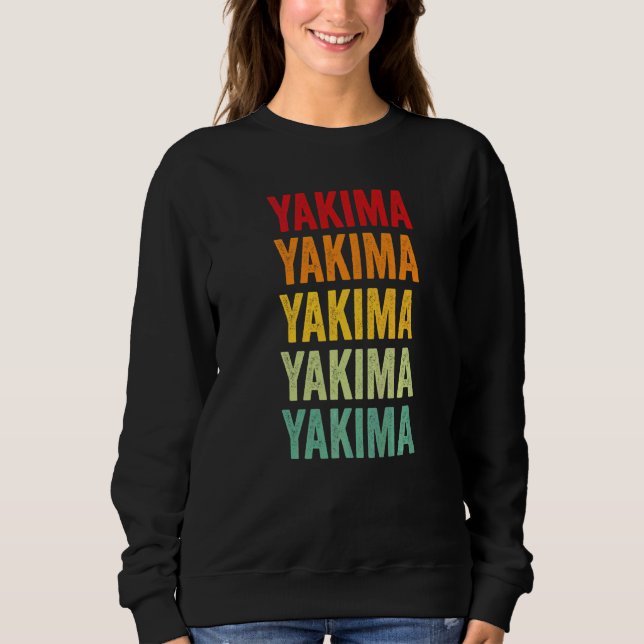 Yakima County Washington Rainbow Text Sweatshirt (Front)
