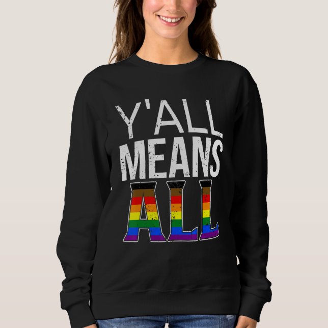 Y'all All The Philadelphia Pride Flag Pride Lgbt C Sweatshirt (Front)