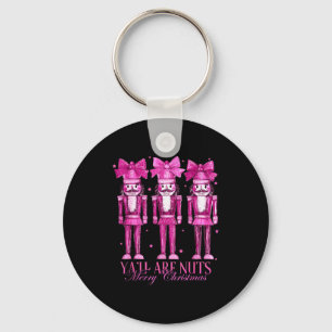Y'all Are Nuts Nutcracker Christmas Funny Xmas  Key Ring
